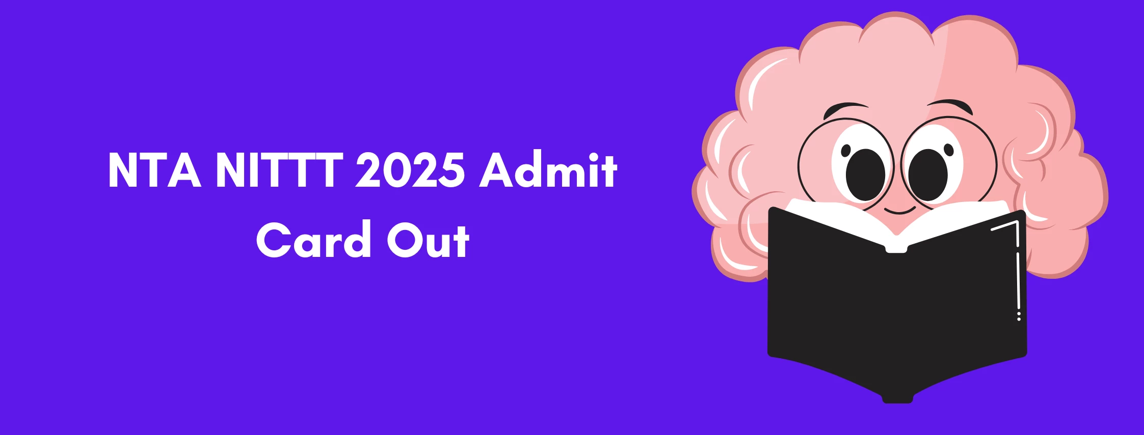NTA NITTT 2025 Admit Card Out